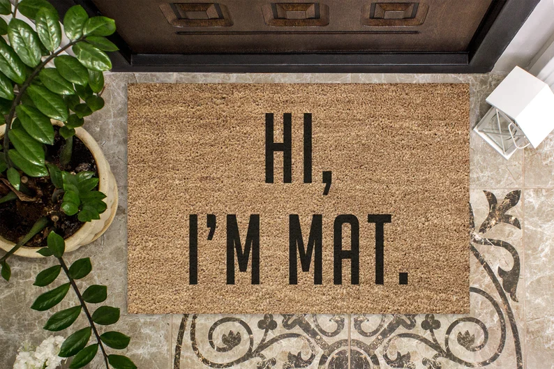 Funny 'Hi, I'm Mat.' Personalised Coir Doormat