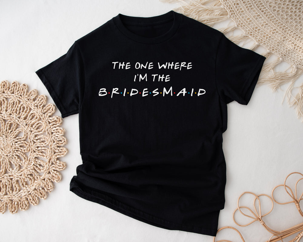 Personalised Hen Party T-Shirts – "The One Where" Theme for Team Bride (Style 4)