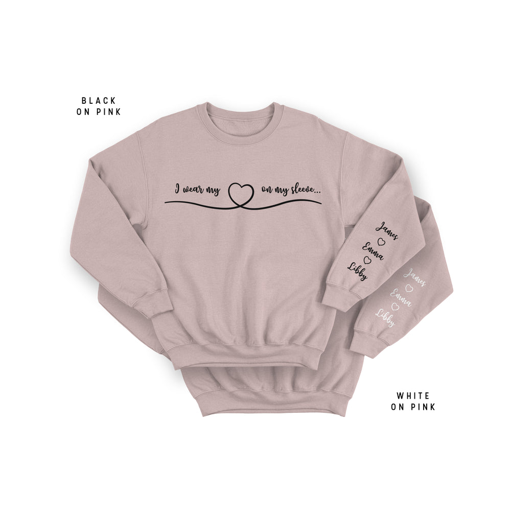 Personalised "I Wear My Heart on My Sleeve" Sweatshirt – Custom Names on Sleeve