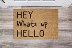 Personalised Casual Greetings Coir Doormat - 'Hey, What's Up, Hello' Welcome Mat for Front Door