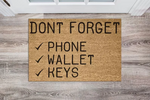 Don't Forget - Phone, Wallet, Keys Checklist Personalised Doormat
