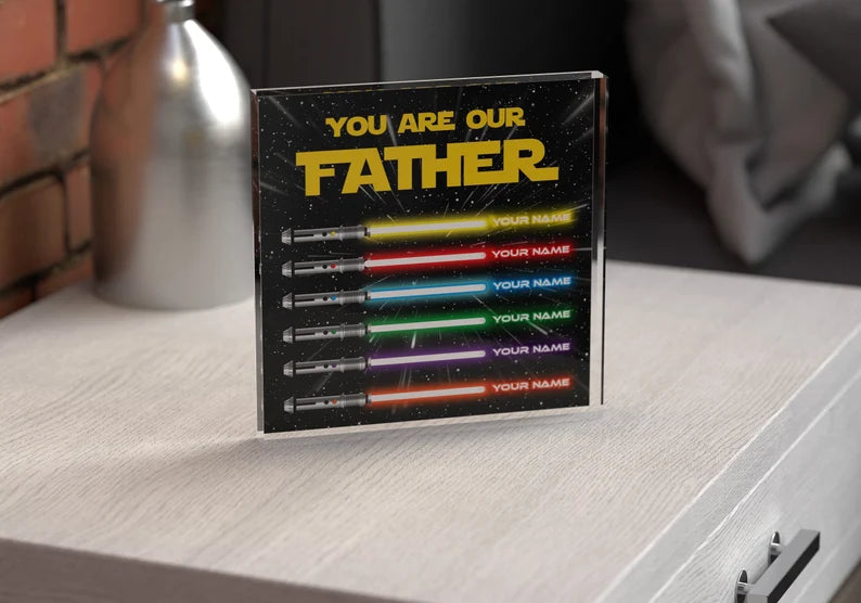 I Am Their Father / You Are Our Father- Personalised Acrylic Plaques for Dad - Fathers Day Gift - Birthday Gift for Dad - Custom Name Sign